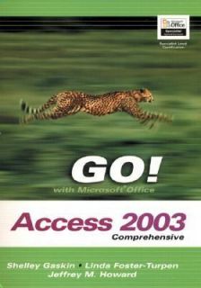 Go with Microsoft Office Access 2003 Comprehensive by Linda Foster 