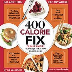 400 Calorie Fix The Easy New Rule for Permanent Weight Loss by Liz 