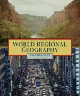 Essentials of World Regional Geography by Christopher L. Salter and 