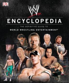 WWE Encyclopedia The Definitive Guide to World Wrestling Entertainment 