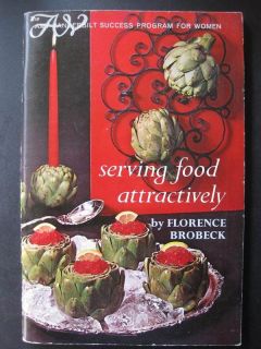 AMY VANDERBILT SER​VING FOOD ATTRACTIVELY F BROBECK 1966