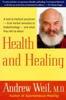 Health and Healing by Andrew Weil 1995, Paperback