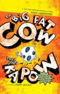   Big Fat Cow That Goes Kapow by Andy Griffiths 2009, Hardcover