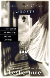   of Hauntings Across America by Leslie Rule 2001, Paperback