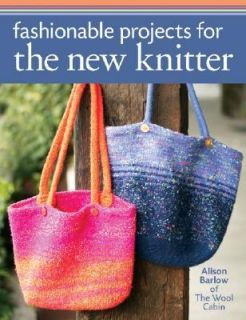   Projects for the New Knitter by Alison Barlow 2008, Paperback