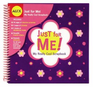 Just for Me My Really Cool Scrapbook by Alex Toys Staff 2006, Book 