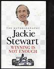   STEWART   WINNING IS NOT ENOUGH  THE AUTOBIOGRAPHY FIRST EDITION al