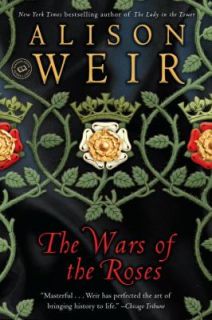 The Wars of the Roses by Alison Weir 1996, Paperback
