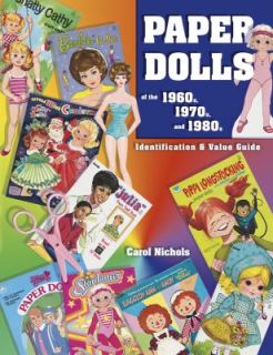 Paper Dolls of the 1960s, 1970s, and 1980s by Carol Nichols 2004, UK 