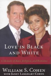   Race, Religion, and Romance by William S. Cohen 2006, Hardcover