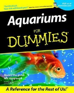 Aquariums for Dummies by Maddy Hargrove and Mic Hargrove 1999 