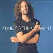 The Moment by Kenny G (CD, Oct 1996, Ari