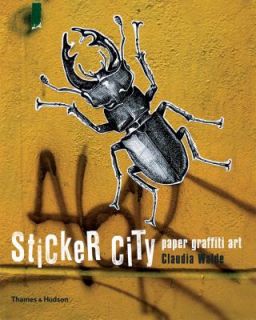 Sticker City Paper Graffiti Art by Claudia Walde 2007, Paperback 