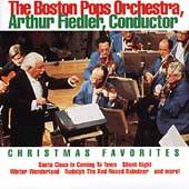 Christmas Favorites Arthur Fiedler, Boston Pops by Boston Pops 