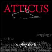 Atticus Dragging the Lake CD, May 2002, Side One Dummy