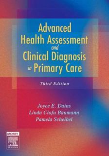 Advanced Health Assessment and Clinical Diagnosis in Primary Care by 