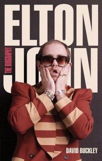 Elton John The Biography Book  David Buckley NEW PB 02