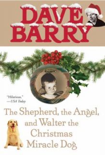   Walter the Christmas Miracle Dog by Dave Barry 2008, Paperback