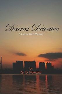 Dearest Detective A Larnie Bain Mystery by G. D. Howard 2007 