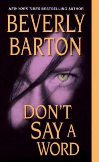 Dont Say A Word by Beverly Barton 2012, Paperback