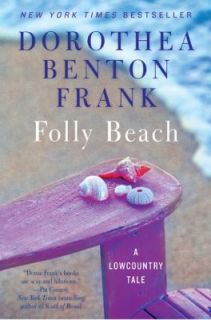 Folly Beach No. 8 by Dorothea Benton Frank 2011, Paperback
