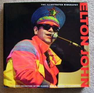 Elton John  An Illustrated Biography by Jane Benn 2010 Hardback