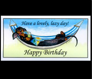 ORIGINAL COMICAL LAZY DACHSHUND DOG PAINTING BIRTHDAY CARD BY SUZANNE 