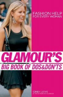 Glamours Big Book of Dos and Donts Fashion Help for Every Woman by 