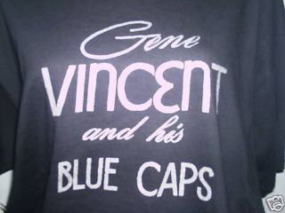 GENE VINCENT & HIS BLUE CAPS T SHIRT ROCK N ROLL ELVIS EDDIE COCHRANE