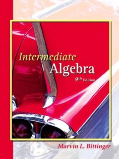 Intermediate Algebra by Marvin L. Bittinger 2003, Paperback