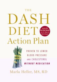 The Dash Diet Action Plan Proven to Lower Blood Pressure and 