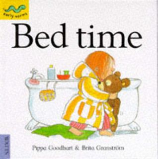 Bed time (Early Worms Through the Day), Pippa Goodhart 0749627190
