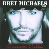 Custom Built by Bret Michaels CD, Jul 2010, Poor Boy Records