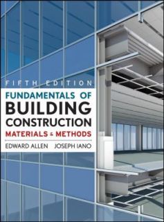 Fundamentals of Building Construction Materials and Methods by Edward 