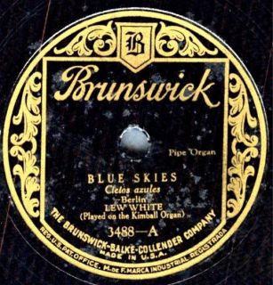 Lew White (Kimball Organ) on 1927 Brunswick 3448   Blue Skies 
