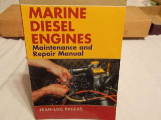 Marine Diesel Engines Maintenance and Repair Manual by Jean Luc Pallas 
