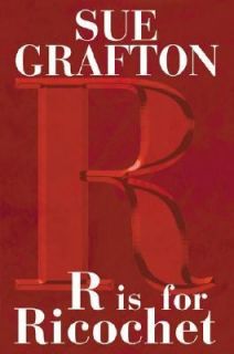 Is for Ricochet by Sue Grafton 2004, Hardcover