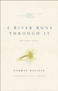 River Runs Through It and Other Stories by Norman Maclean 2001 