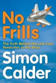    Cost Revolution in the Skies by Simon Calder 2006, Paperback