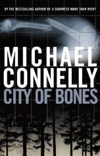 City of Bones No. 8 by Michael Connelly 2002, Hardcover