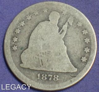 1878 P SEATED LIBERTY QUARTER BETTER DATE SILVER (RS