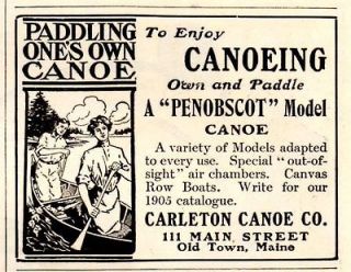 1905 CARLETON PENOBSCOT CANOE AD PADDLING ONES OWN CANOE