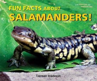 Fun Facts about Salamanders by Carmen Bredeson 2007, Hardcover