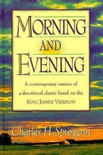 Morning and Evening by Charles H. Spurgeon 1991, Hardcover