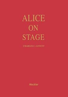   of Alice in Wonderland by Charles C. Lovett 1989, Hardcover