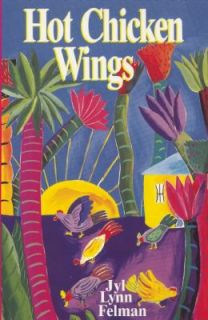 Hot Chicken Wings by Jyl Lynn Felman 1995, Paperback