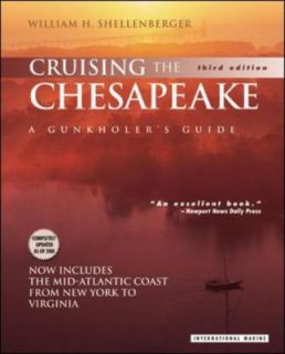 Cruising the Chesapeake A Gunkholers Guide by William H 