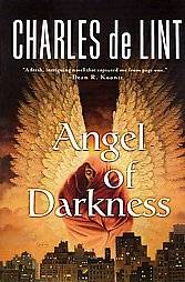 Angel of Darkness by Charles De Lint 2002, Paperback, Reprint