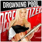 Desensitized Clean Edited by Drowning Pool CD, Apr 2004, Wind Up 