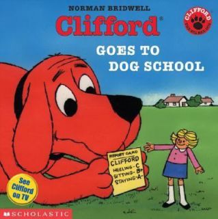 Clifford Goes to Dog School by Norman Bridwell 2002, Paperback